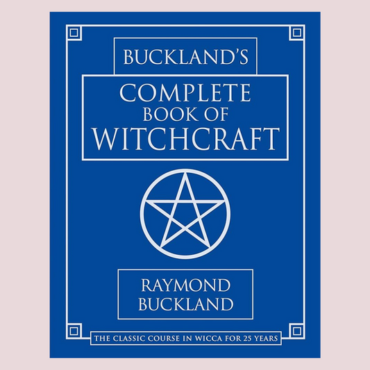 Buckland’s Complete Book Of Witchcraft