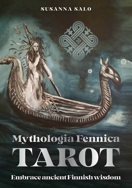 Mythologica Fennica Tarot -- Embrace Ancient Finnish Wisdom
